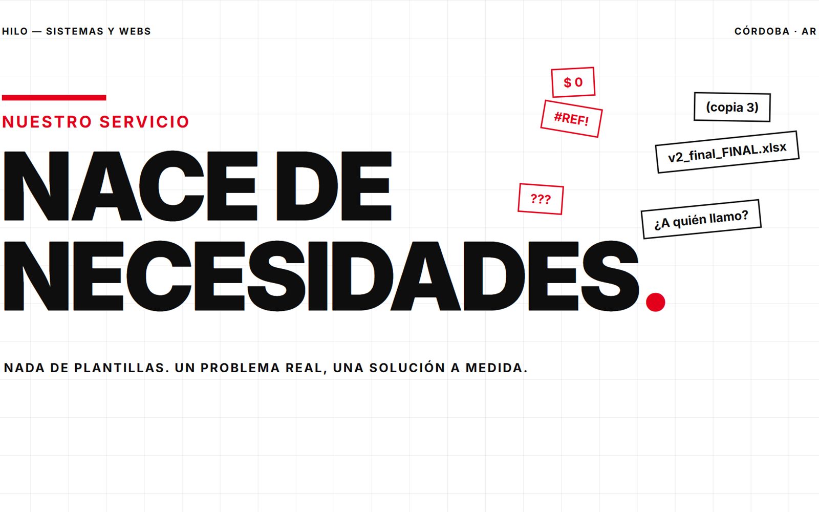 Pantalla de apertura: nuestro servicio nace de necesidades